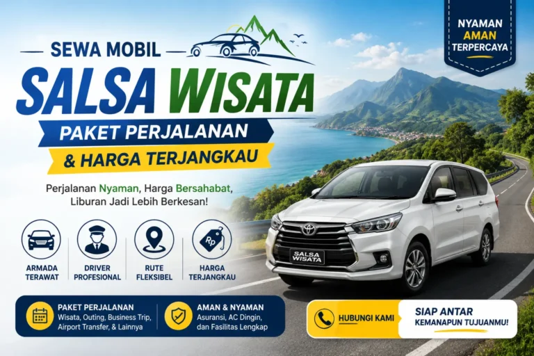 sewa-mobil-salsa-wisata-paket-perjalanan-harga-terjangkau