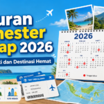 liburan - Liburan Semester Genap 2026: Jadwal Cuti dan Destinasi Hemat