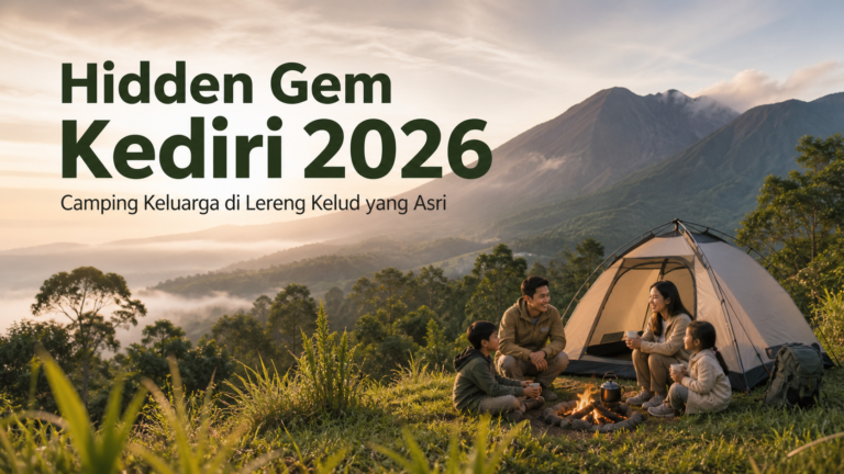 kediri - Hidden Gem Kediri 2026: Camping Keluarga di Lereng Kelud yang Asri