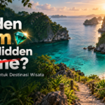 wisata - Hidden Gem atau Hidden Game? Istilah Tepat untuk Destinasi Wisata