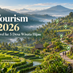 bali - Eco Tourism Bali 2026: Rute Slow Travel ke 5 Desa Wisata Hijau